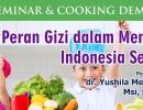Seminar & Cooking Demo "Peran Gizi Menuju Indonesia Sehat"
